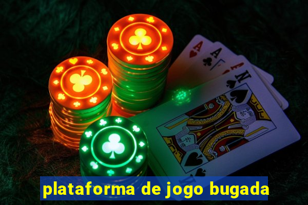 plataforma de jogo bugada